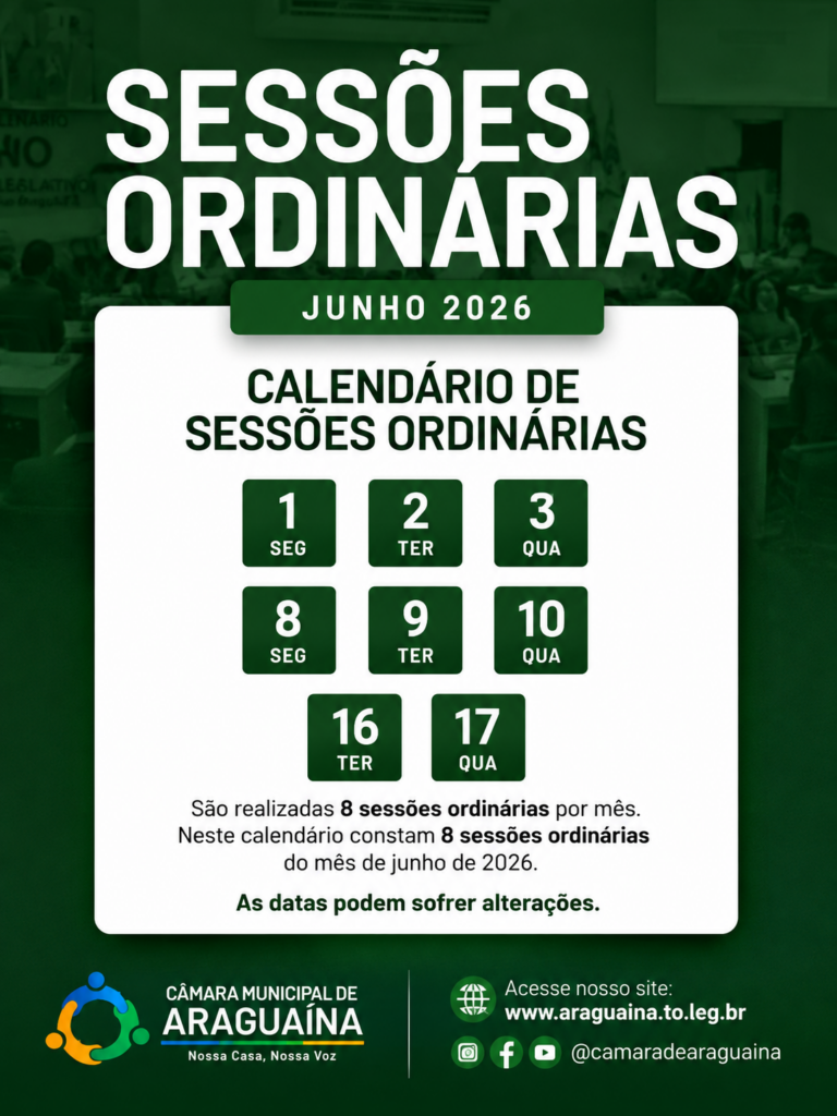 Câmara de Araguaína divulga calendário das sessões ordinárias de junho camara-de-araguaina-divulga-calendario-das-sessoes-ordinarias-de-junho